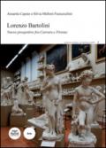 Lorenzo Bartolini. Nuove prospettive fra Carrara e Firenze. Ediz. illustrata