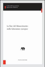 La fine del Rinascimento nelle letterature europee