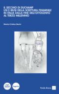 Il secchio di Duchamp. Usi e riusi della scrittura femminile in Italia dalla fine dell'Ottocento al terzo millennio