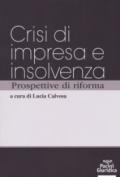 Crisi d'impresa e insolvenza prospettive di riforma