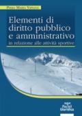 Elementi di diritto pubblico e amministrativo in relazione alle attività sportive