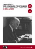 Carlo Sforza alto commissario per l'epurazione. Le sanzioni contro il fascismo