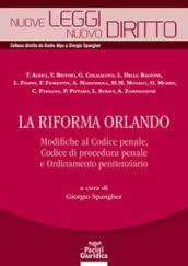 La riforma Orlando. Modifiche al codice penale, codice di procedura penale e ordinamento penitenziario