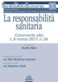 La responsabilità sanitaria. Commento alla L. 8 marzo 2017, n. 24