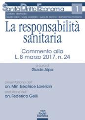 La responsabilità sanitaria. Commento alla L. 8 marzo 2017, n. 24