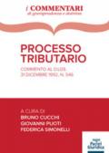 Processo tributario. Commento al D. Lgs. 31 dicembre 1992, n. 546