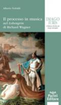 Il processo in musica. Nel «Lohengrin» di Richard Wagner