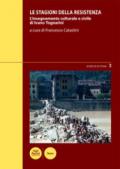 Le stagioni della Resistenza. L'insegnamento culturale e civile di Ivano Tognarini