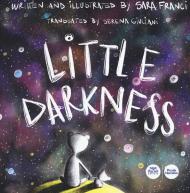 Little Darkness. Ediz. a colori