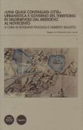 «Una quasi continuata città». Urbanistica e governo del territorio in Valdinievole dal Medioevo al Novecento