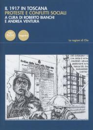 Il 1917 in Toscana. Proteste e conflitti sociali