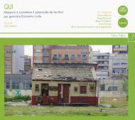 Qui. Mappare e connettere il potenziale dei territori per generare economia civile