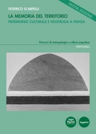 La memoria del territorio. Patrimonio culturale e nostalgia a Pienza