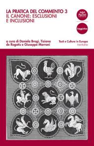 La pratica del commento. Vol. 3: canone: esclusioni e inclusioni, Il.