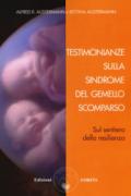 TESTIMONIANZE SULLA SINDROME DEL GEMELLO SCOMPARSO