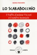 Lo scarabocchio. Il tratto d'unione fra noi e il nostro inconscio