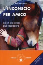 L'INCONSCIO PER AMICO