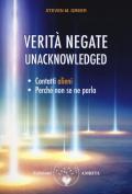 Verità negate. Unacknowledged. Contatti alieni, perché non se ne parla