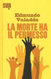 La morte ha il permesso (SUR)