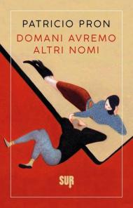 Domani avremo altri nomi