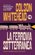 La ferrovia sotterranea. Nuova ediz.