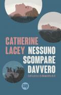 Nessuno scompare davvero