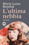 L'ultima nebbia. Opere complete