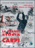 La grande storia del Carpi 1903-2013. Dal Prato del mercato alla serie B