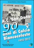 AC San Donà. 90 anni di calcio biancoceleste 1922-2012