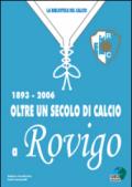 Oltre un secolo di calcio a Rovigo 1893-2006