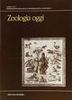 Zoologia oggi. Problemi di biologia e di storia della natura