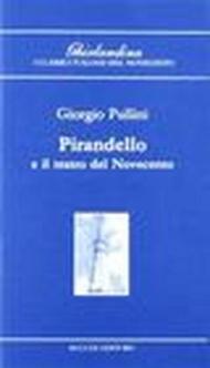 Pirandello e il teatro del Novecento