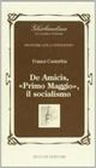 De Amicis, «Primo maggio». Il socialismo