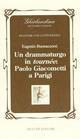 Un drammaturgo in tournée: Paolo Giacometti a Parigi