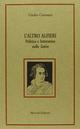 L'altro Alfieri. Politica e letteratura nelle «Satire»