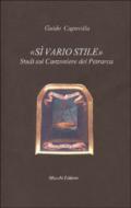 Sì vario stile. Studi sul Canzoniere del Petrarca