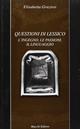 Questioni di lessico. L'ingegno, le passioni, il linguaggio