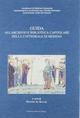 Guida all'Archivio e Biblioteca Capitolare della cattedrale di Modena
