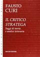 Il critico stratega. Saggi di teoria e analisi letteraria