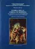 Storia della Chiesa di Modena. Dal Medioevo all'età contemporanea. Profili dei vescovi modenesi dal IX al XVIII secolo