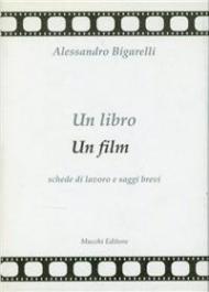 Un libro un film. Schede di lavoro e saggi brevi