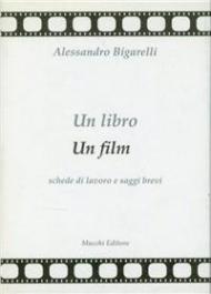 Un libro un film. Schede di lavoro e saggi brevi