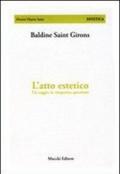 L'atto estetico. Un saggio in cinquanta questioni