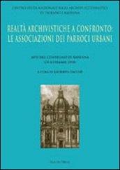 Realtà archivistiche a confronto. Le associazioni dei parroci urbani. Atti del Convegno (Ravenna, 24 settembre 2010)