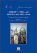 Rapporti familiari ed esigenze abitative. (Le risposte in uno studio comparato)