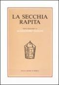 La secchia rapita. Poema eroicomico in rima