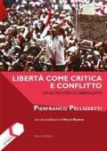 Libertà come critica e conflitto. Un'altra idea di liberalismo