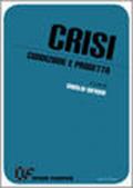 Crisi. Condizione e progetto