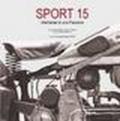 Sport 15. Istantanee di una passione