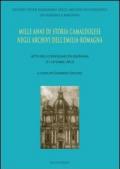 Mille anni di storia camaldolese negli archivi dell'Emilia-Romagna. Atti del Convegno di Ravenna